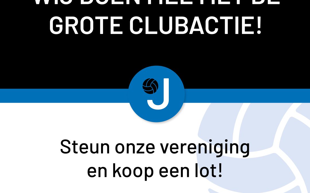 Grote Clubactie: Koop een lot en steun onze vereniging!